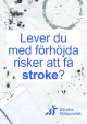 Lever du med förhöjda risker att få stroke?
